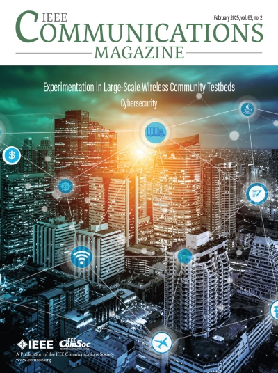 IEEE Communications Magazine February 2025